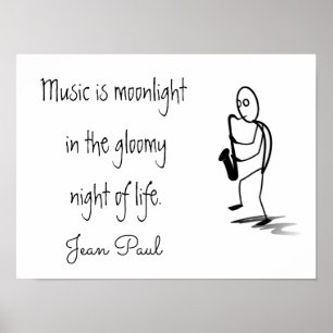 Music is moonlight in the gloomy night of life. poster