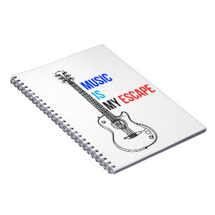 Music is my escape notebook