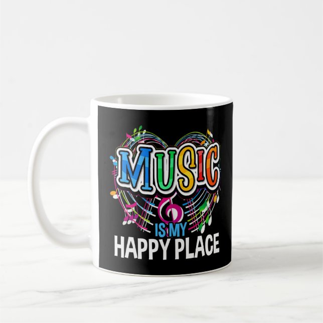 Music Is My Happy Place Inspiring Music  Coffee Mug (Left)
