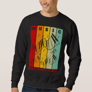 Music is My Happy Place Music  Artist Keyboards Pi Sweatshirt