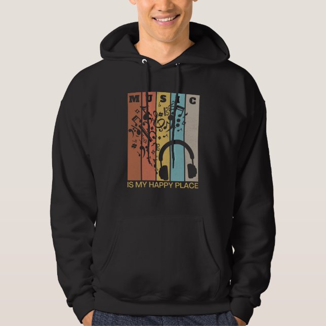 Music is My Happy Place Musician Artists Singer  2 Hoodie (Front)