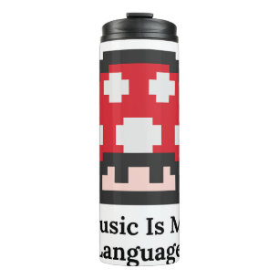  Music Is My Language Thermal Tumbler