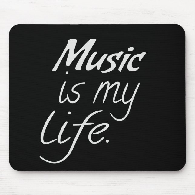 Music is My LIFE Mouse Pad (Front)