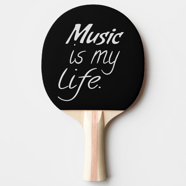 Music is My LIFE Ping Pong Paddle (Front)