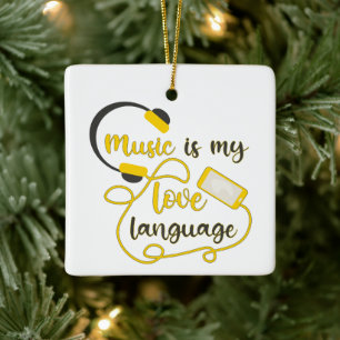 Music is my love language romantic phrase ceramic ornament