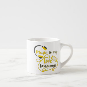 Music is my love language romantic phrase espresso cup