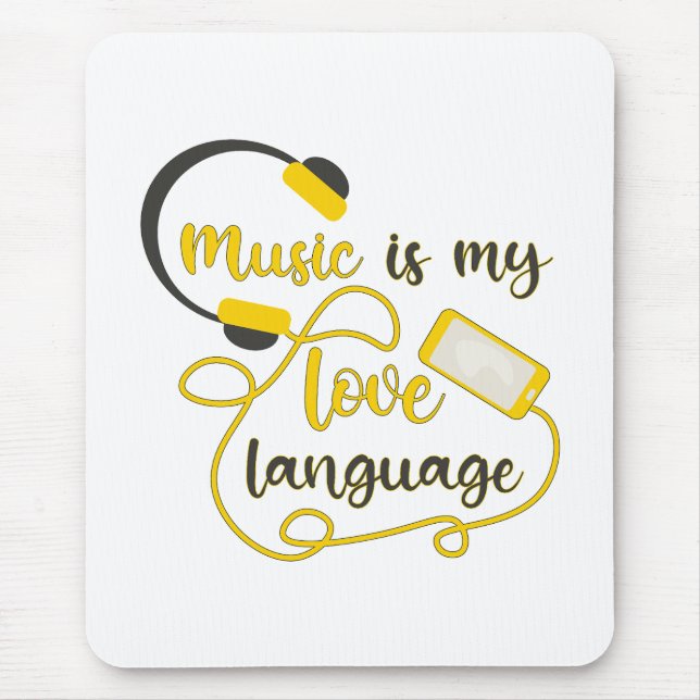 Music is my love language romantic phrase mouse pad (Front)