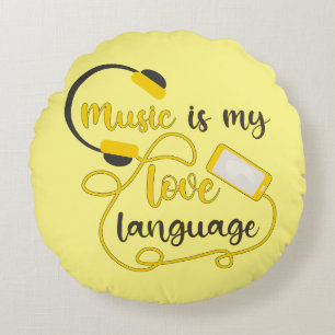 Music is my love language romantic phrase round cushion
