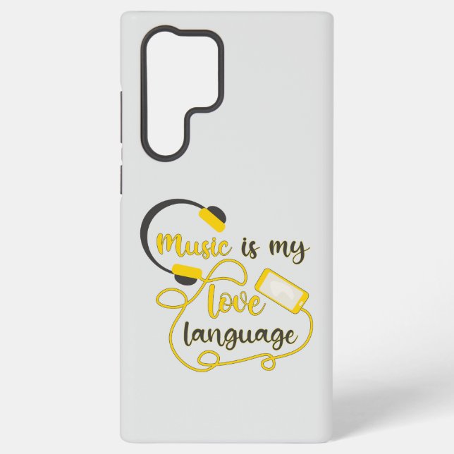 Music is my love language romantic phrase samsung galaxy s22 ultra case (Back)
