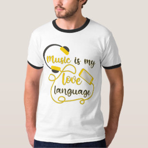 Music is my love language romantic phrase T-Shirt