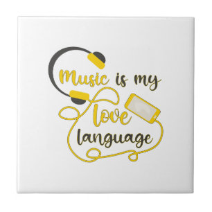 Music is my love language romantic phrase tile