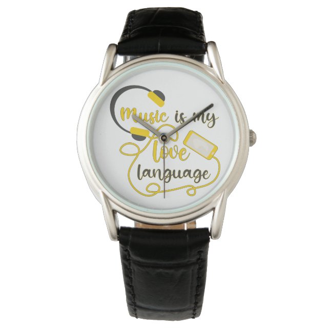 Music is my love language romantic phrase watch (Front)