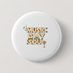 Music Is My Soul 6 Cm Round Badge