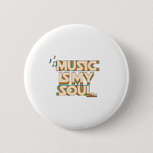 Music Is My Soul 6 Cm Round Badge