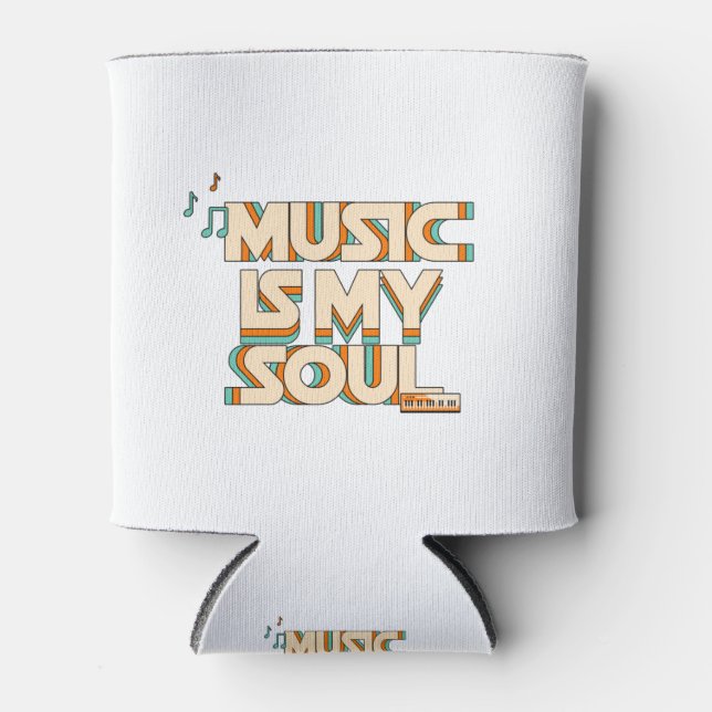 Music Is My Soul  Can Cooler (Front)