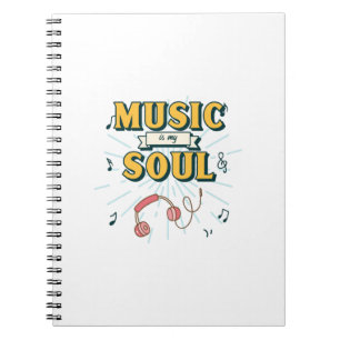 Music Is My Soul Notebook