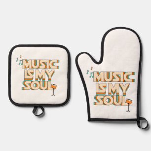 Music Is My Soul  Oven Mitt & Pot Holder Set