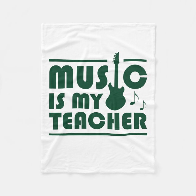 Music Is My Teacher Fleece Blanket (Front)
