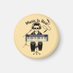 Music Is Real Magnet