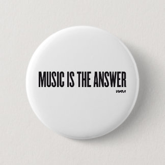Music is the answer 6 cm round badge