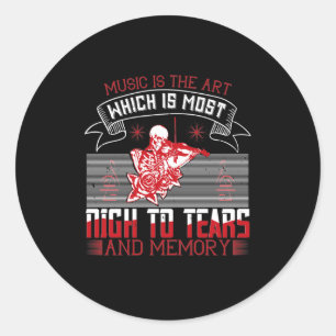 Music Is The Art Which Is Most Nigh To Tears Classic Round Sticker