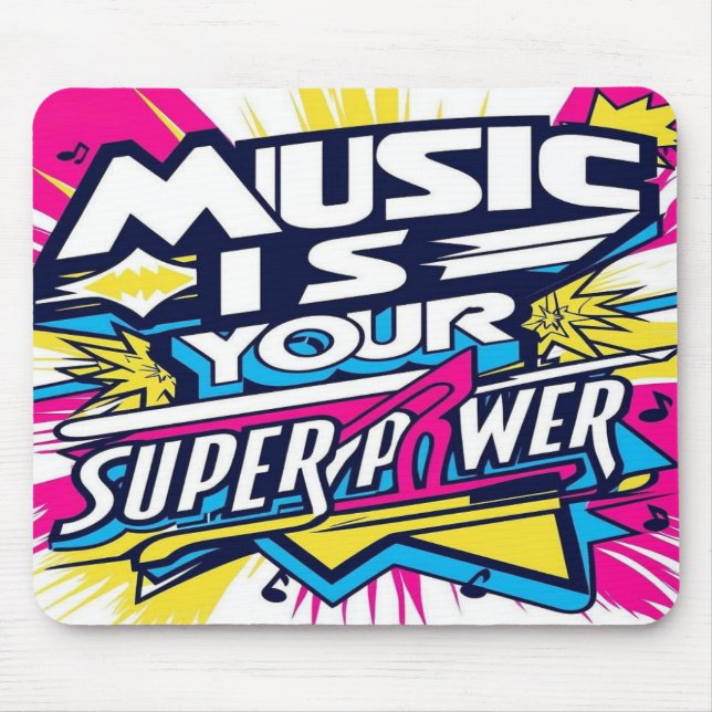 Music Is Your Superpower option 2 Mouse Pad (Front)