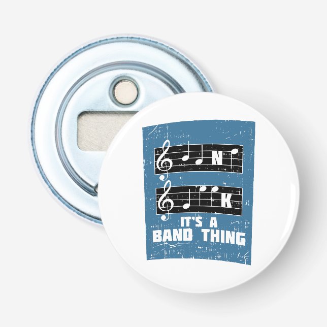 Music - It's A Band Thing Bottle Opener (Front)