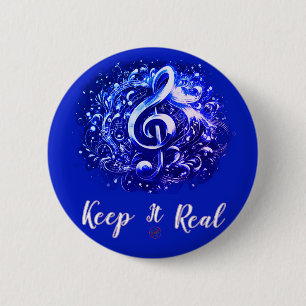 MUSIC - KEEP IT REAL 6 CM ROUND BADGE