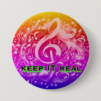 MUSIC - KEEP IT REAL RAINBOW 7.5 CM ROUND BADGE