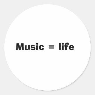 Music = life classic round sticker