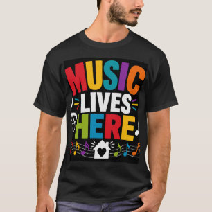 Music Lives Here T-Shirt