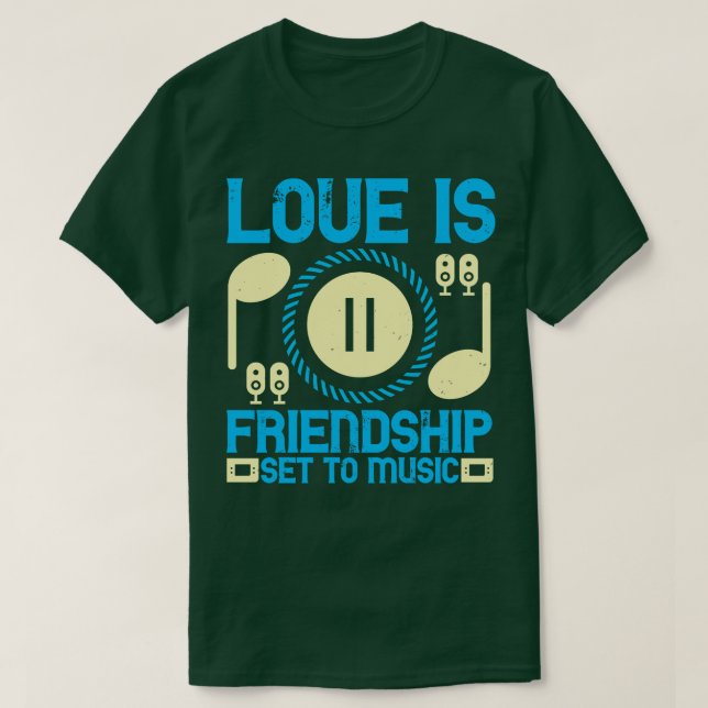 Music Love Is Friendship Set To Music T-Shirt (Design Front)