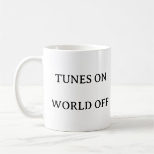 Music Lover Mug – Tunes On, World Off Quote