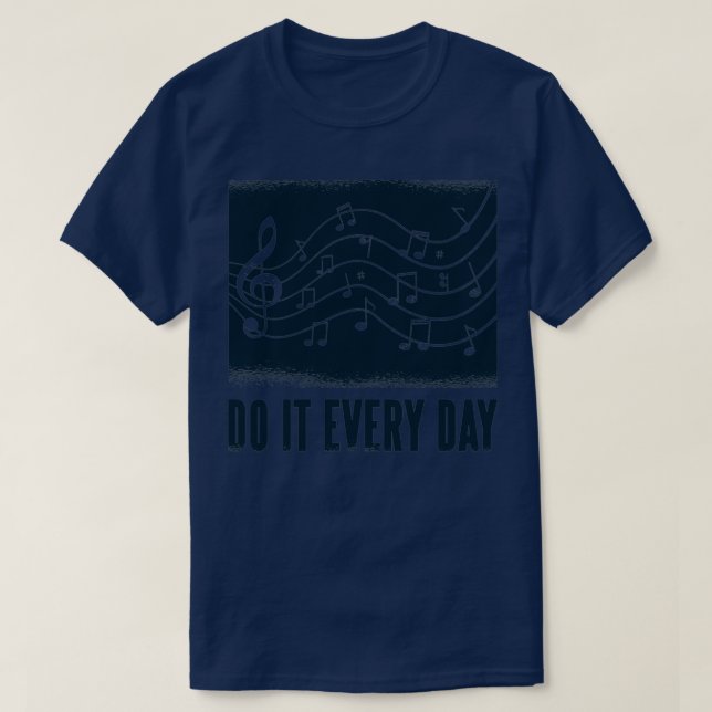 Music Lovers Every day Notes Men Women Musician  T-Shirt (Design Front)