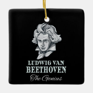 Music - Ludwig Van Beethoven The Genius Ceramic Ornament