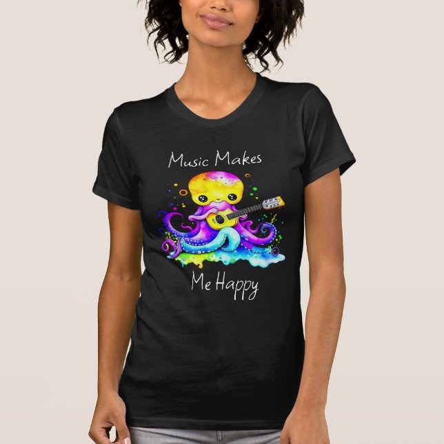 Music Makes Me Happy | Octopus Playing Guitar T-Shirt (Front)