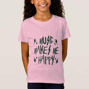 Music Makes Me Happy T-Shirt