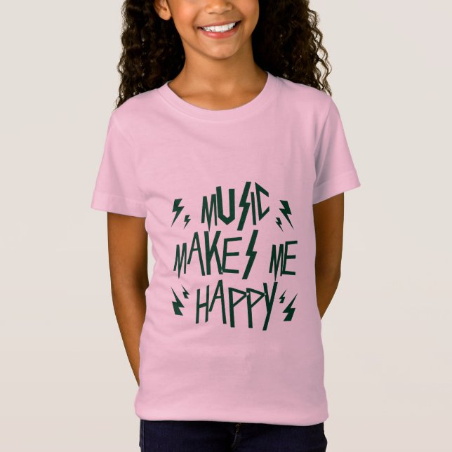 Music Makes Me Happy T-Shirt (Front)