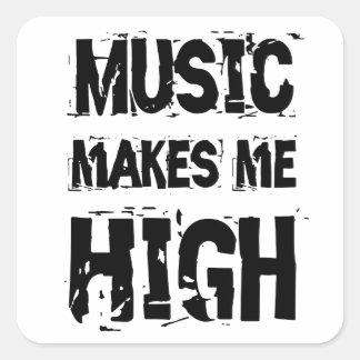 Music makes me high square sticker