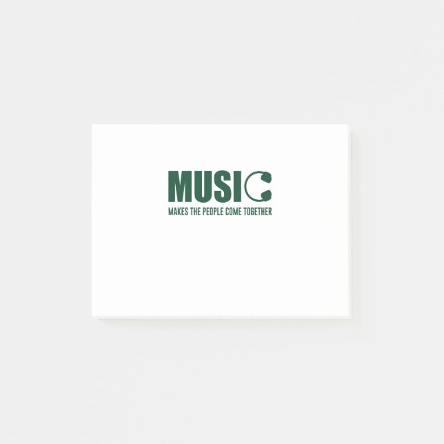 Music Makes The People Come Together Post-it Notes (Front)