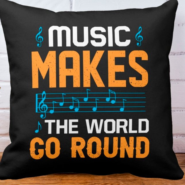 Music Makes The World Go Round Cushion (Creator Uploaded)