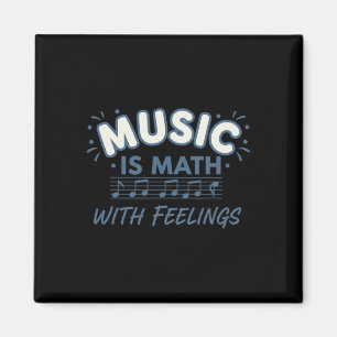 Music Math With Feelings Music Teacher Quote Magnet