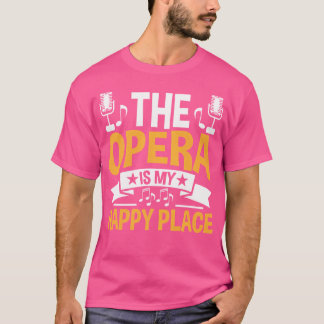 Music Musical Choir Opera Singer T-Shirt