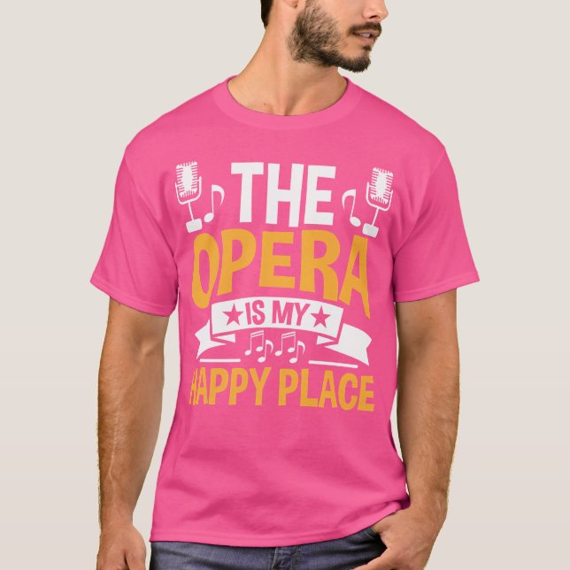 Music Musical Choir Opera Singer T-Shirt (Front)