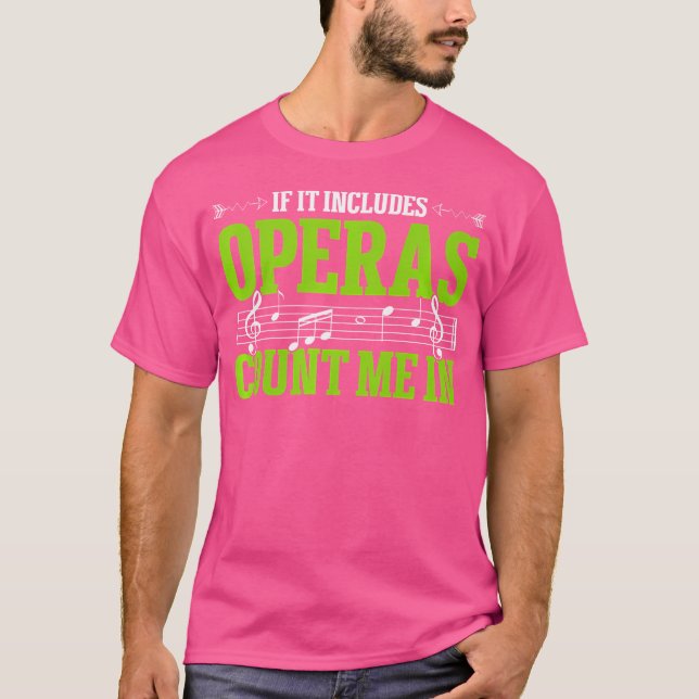 Music Musical Choir Opera Singer T-Shirt (Front)