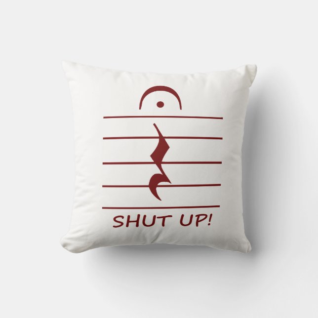 Music Notation Rest with Shut up Maroon Cushion (Front)