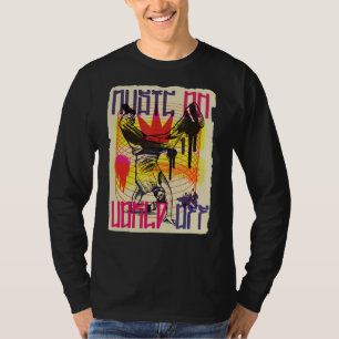 Music On World Off  Break Dancing T-Shirt