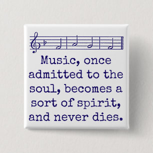 Music Once Admitted To The Soul - Music Quote 15 Cm Square Badge