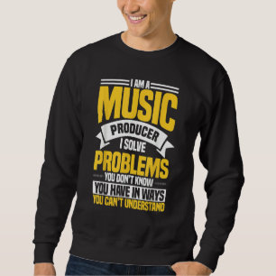 Music Producer Composer Record Musician Song Maker Sweatshirt