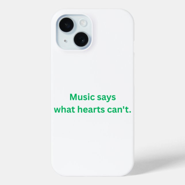 Music Says What the Heart Can't  apple iPhone 15  Case-Mate iPhone Case (Back)